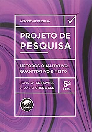 Penso Projeto De Pesquisa M Todos Qualitativo Quantitativo E Misto