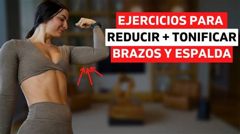 Ejercicios Para Adelgazar Brazos Y Espalda Rapido Rutina Para