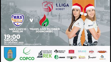 I Liga Kobiet Mks Copco Imielin Trans Ann P Omie Sosnowiec Youtube