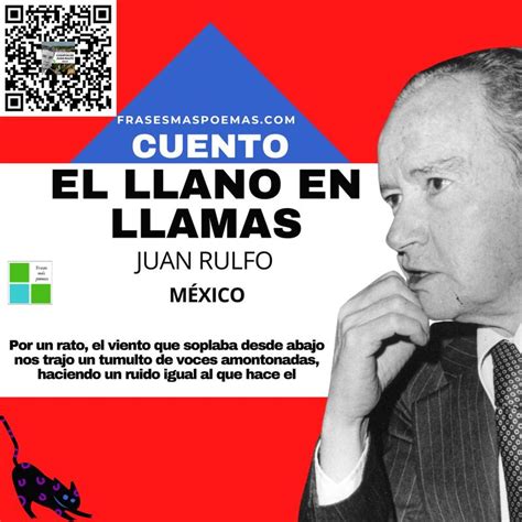 El Llano En Llamas De Juan Rulfo Cuento Frases M S Poemas