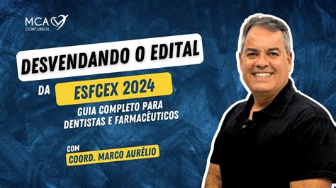 Desvendando O Edital Da ESFCEX De 2024 Guia Completo Para Dentistas E