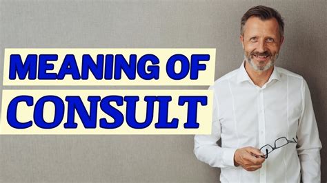 Consult Meaning Of Consult Youtube