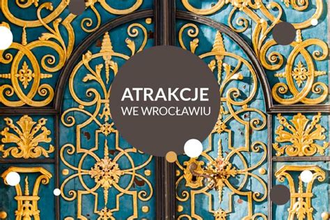 Atrakcje we Wrocławiu Co warto zobaczyć we Wrocławiu PIK wroclaw pl