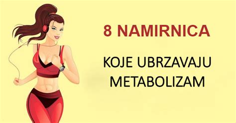 Namirnica Koje E Ak Nekoliko Puta Ubrzati Va Metabolizam