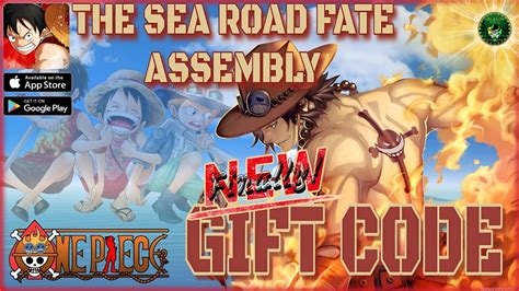 The Sea Road Fate Assembly Finally New Gift Code OP Captain And