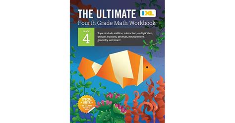 The Ultimate Grade 4 Math Workbook By Ixl Learning