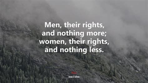 633579 Men Their Rights And Nothing More Women Their Rights And Nothing Less Susan B