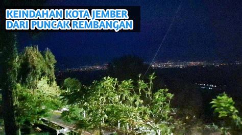 Perjalanan Menuju Puncak Rembangan Jember Wisatajember Puncakjember