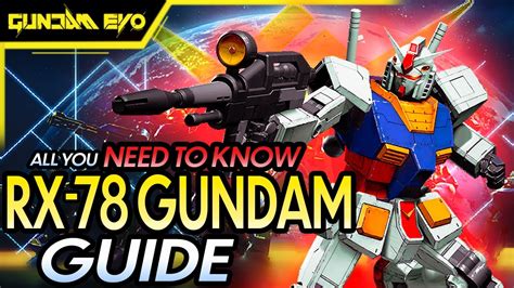 Gundam Evolution RX 78 Gundam Guide Gameplay Abilities How To