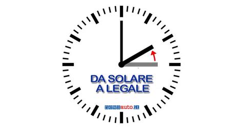 Cambio Ora Quando Cambia L Ora Da Legale A Solare 2023 Newsauto It