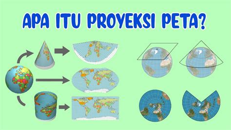 Pengertian Proyeksi Peta Sifat Jenis Dan Manfaatnyailmu Geografi The