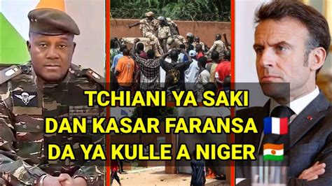 GENERAL TCHIANI YA SAKI DAN FARANSA DA AKA KAMA A KULLE A NIGER