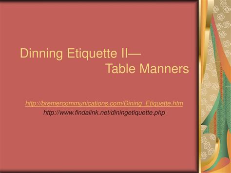 Ppt Dinning Etiquette Ii— Table Manners Powerpoint Presentation Free Download Id 259425