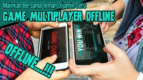 Game Offline Multiplayer Offline Android Terbaik Youtube