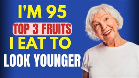 Top 3 Must Have Anti Aging Fruits You Should Be Eating Every Day Youtube