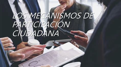 Los Mecanismos De Participación Ciudadana Pptx