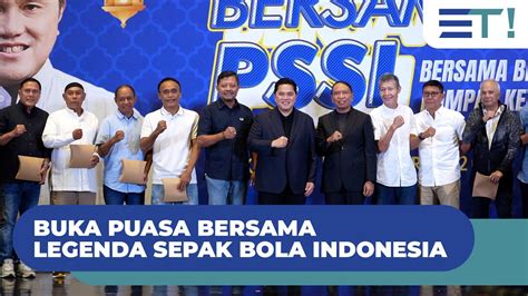 Buka Puasa Bersama Legenda Sepak Bola Indonesia Youtube