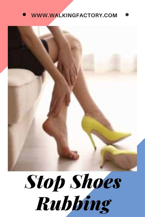 How To Stop Shoes Rubbing The Back Of Your Heel Breaking In Shoes Rubs Shoes For Less