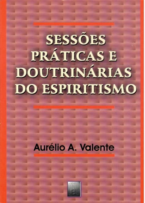 Sessões Práticas e Doutrinárias do Espiritismo Verdade e Luz