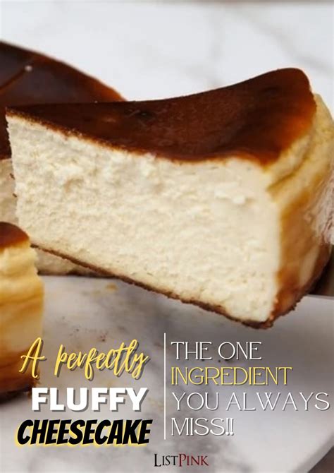 A Perfectly Fluffy Cheesecake One Ingredient You Always Miss Listpink