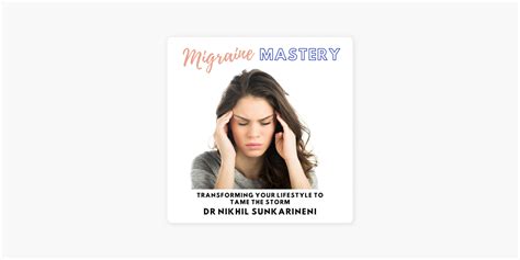 ‎migraine Mastery Transforming Your Lifestyle To Tame The Storm On Apple Podcasts