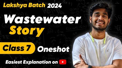 Wastewater Story Class Science Chapter Easiest Explanation Youtube