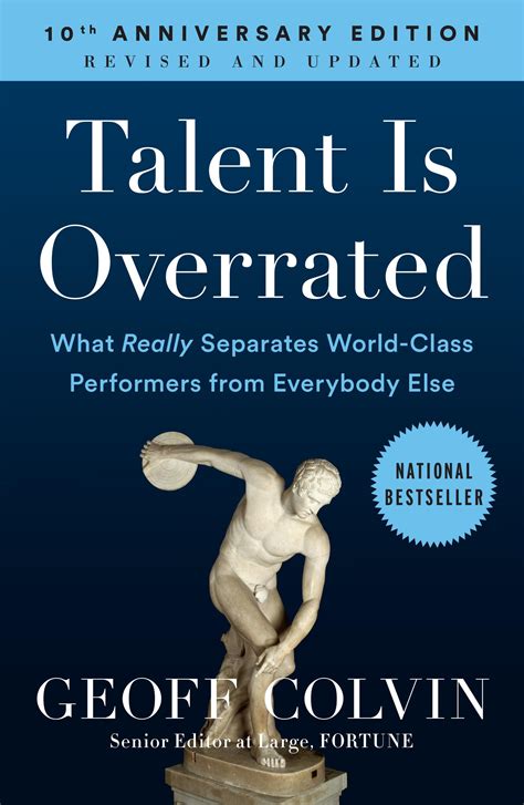 Talent Is Overrated What Really Separates World Class Performers From Everybody Else 10