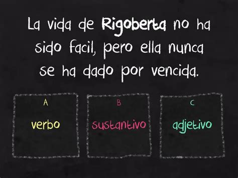 Rigoberta Menchu verbo sustantivo adjetivo Kvíz