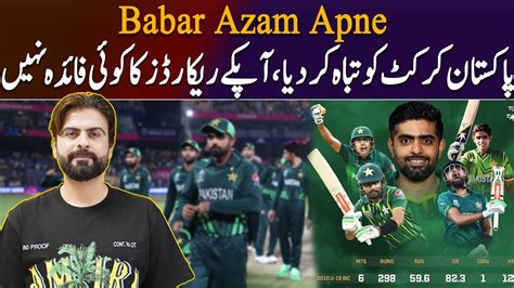 Ahmed Shehzad Blasts Babar Azam Your Records Are Useless You Ve