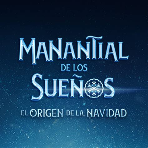 Entradas El Manantial de los Sueños El Origen de la Navidad