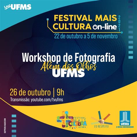 Workshop de fotografia UFMS Além dos Olhos compõe Festival Mais Cultura