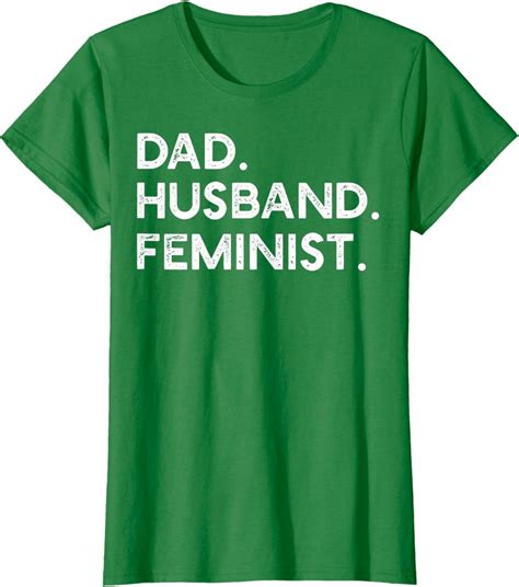 Feminist Dad Husband Pro Feminism T For 4th Of July T Shirt