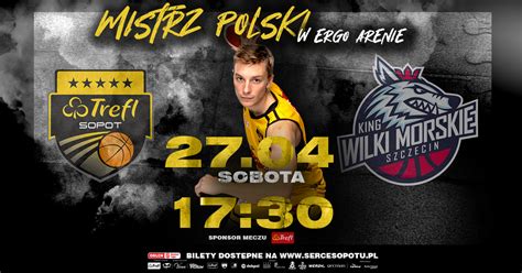 Bilety Trefl Sopot Vs King Szczecin Sopot Abilet Pl