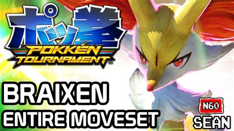 Pokken Tournament Braixen Entire Moveset And Finisher Youtube