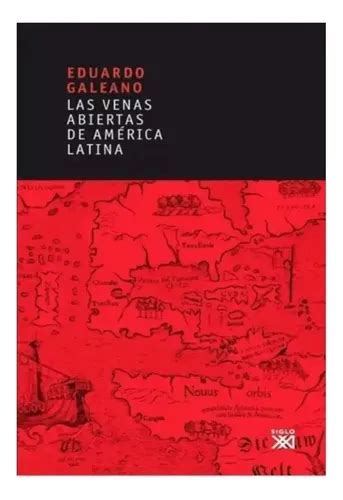 Las Venas Abiertas De Am Rica Latina Env Incl Env O Gratis