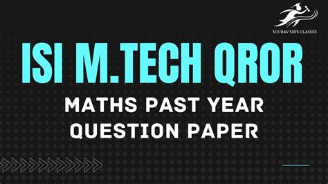 Prepare For ISI M Tech QROR Mathematics Question Paper Solving Q