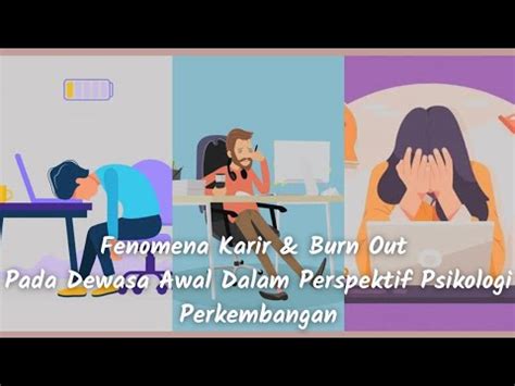 FENOMENA KARIR DAN BURN OUT PADA DEWASA AWAL DALAM PERSPEKTIF PSIKOLOGI