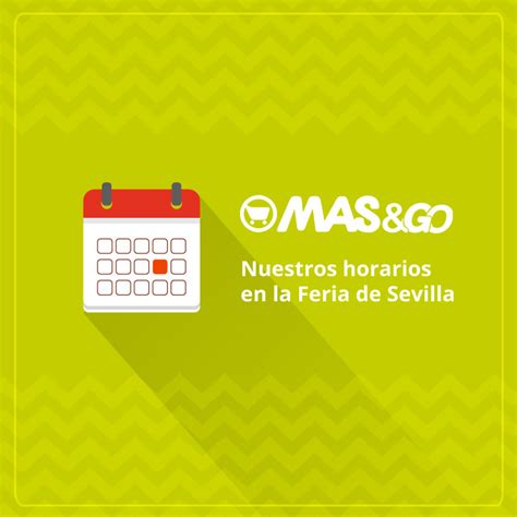 Horarios Especiales De Feria En Supermercados MAS Supermercados MAS