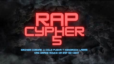 Rap Cypher 5 Remix Ft Eminem Drake Cordae Kendrick Lamar J Cole 50 Cent And More Youtube