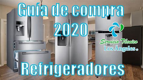 Como Comprar un REFRIGERADOR GUÍA 2020 YouTube