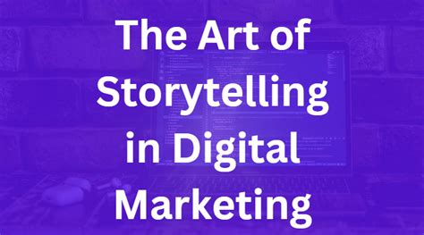 The Art Of Storytelling In Digital Marketing Atria Web Solutions