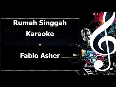 Rumah Singgah Karaoke Fabio Asher Youtube