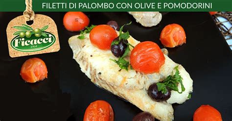 Filetti Di Palombo Con Olive E Pomodorini Ficacci