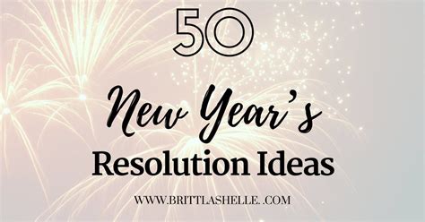 50 New Years Resolution Ideas For 10 Areas Of Your Life Rnewyear