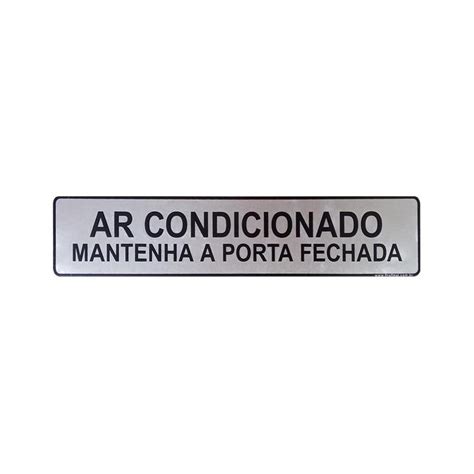 Placa Aten O Ar Condicionado Mantenha Porta Fechada Aluminio Adesiva