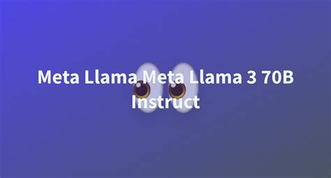 Meta Llama Meta Llama B Instruct A Hugging Face Space By Maukap