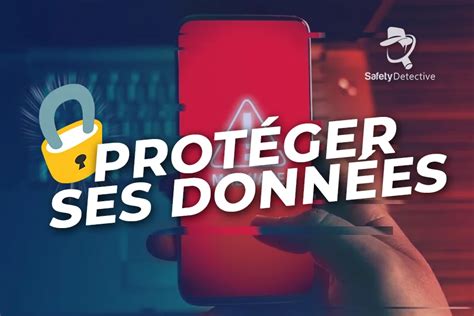 Nos Astuces Pour Prot Ger Les Donn Es De Votre T L Phone