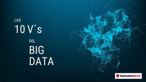 Las Vs Del Big Data Grupo Novatech