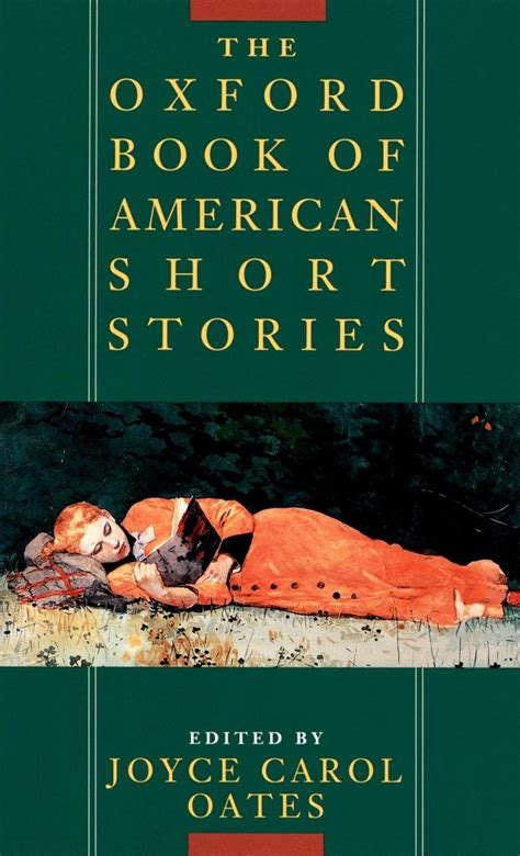 The Oxford Book of American Short Stories: Oates, Joyce Carol ...