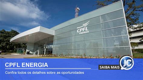 Inscri Es Abertas Para Vagas De Est Gio Na Cpfl Energia